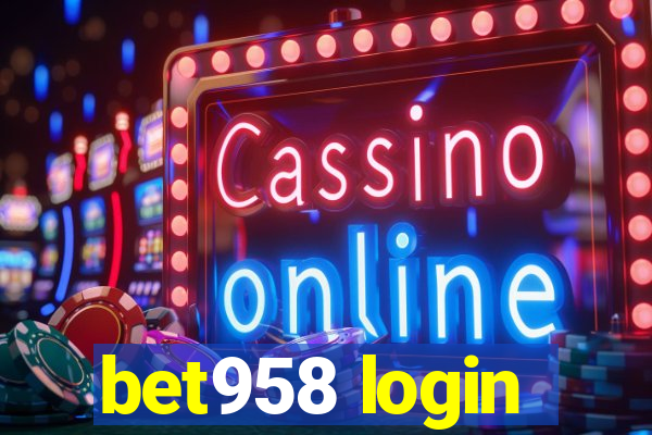 bet958 login